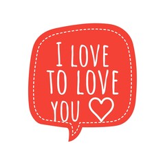 ''I love to love you'' Quote Illustration