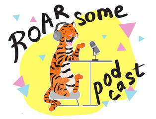 Cartoon tiger podcaster. Cute tiger sitting at a table in headphones talking in a microphone and recording an audio podcast or hosting a radio show. Vector illustration in flat cartoon style