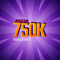 Thank You 750 K Subscribers Celebration Background Design. 750000 Subscribers Congratulation Post Social Media Template.