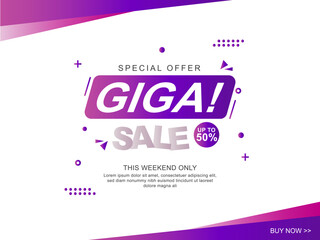 Sale Template Design Promotion. Special Offer Giga Sale, Up To 50% This Weekend Only