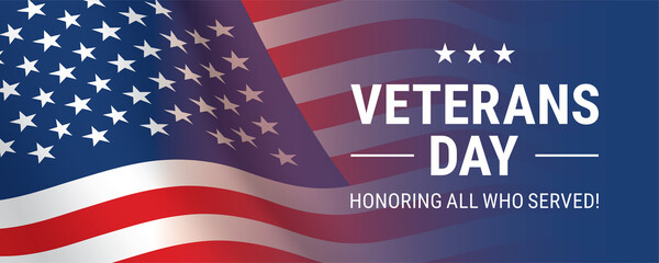 Veterans day horizontal banner vector design, with waving closeup USA flag and Honoring All Who Served memorial text. - obrazy, fototapety, plakaty