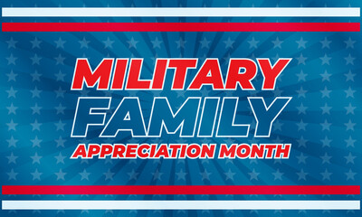 Fototapeta na wymiar Military Family Appreciation Month in United States. Celebrate annual in November. Thank you. Poster, card, banner, background. 