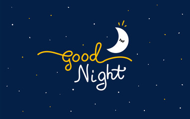 Obraz na płótnie Canvas Vector night illustration of lettering wish good night on dark blue sky background with star and light moon. Art design with text