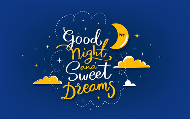 Vector night illustration of lettering wish good night and sweet dreams on dark blue sky background with cloud and moon. Art design with text and star © wowomnom