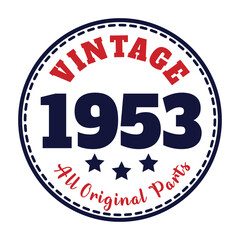 vintage 1953 All original parts, 1953 birthday typography design for T-shirt