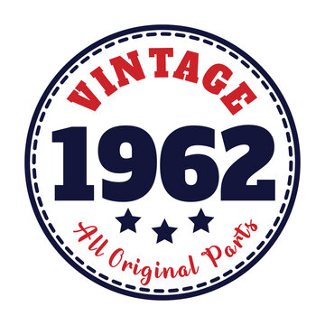 vintage 1962 All original parts, 1962 birthday typography design for T-shirt