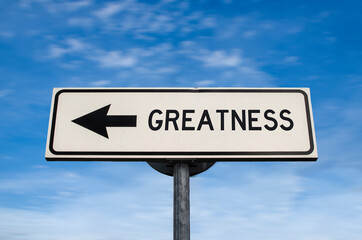 Greatness road sign, arrow on blue sky background. One way blank road sign with copy space. Arrow...