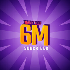 Thank You 6 M Subscribers Celebration Background Design. 6000000 Subscribers Congratulation Post Social Media Template.