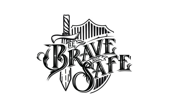 craft quotes be brave not safe