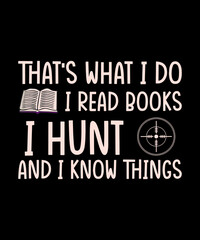 Book and hunting quote design for book lovers