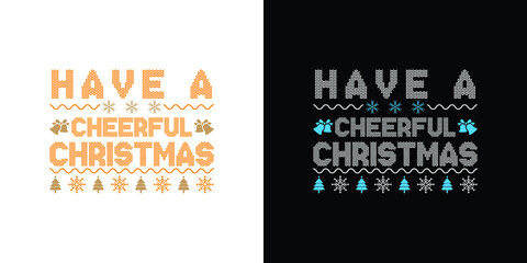 have a cheerful christmas t shirt