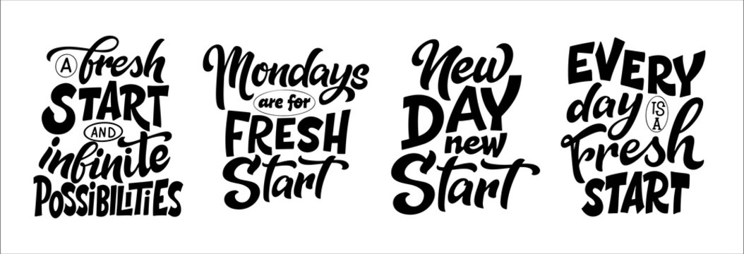 Set of Fresh start quotes poster. Hand drawn letering on white background. Typographic vector illustration