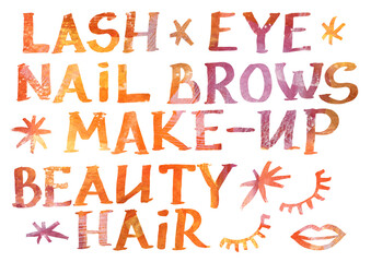 Watercolor artistic multicolor Set of Makeup elements a beauty theme on a white background. Hand written capital Letters, lip, eyelash and snowflake. Watercolour orange and brown gradient word. Lash