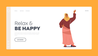 Relax and be Happy Landing Page Template. Arab Woman Waving Hand. Arabic Muslim Female Dressed in Traditional Costume