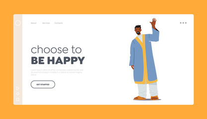 Choose to be Happy Landing Page Template. Arab or Pakistan Man in Traditional Clothes Waving Hand Greeting Gesturing