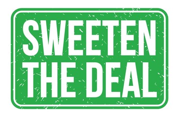 SWEETEN THE DEAL, words on green rectangle stamp sign