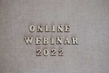 Wooden numbers 2022. Concept-online webinar, business, educational games for children and adults.