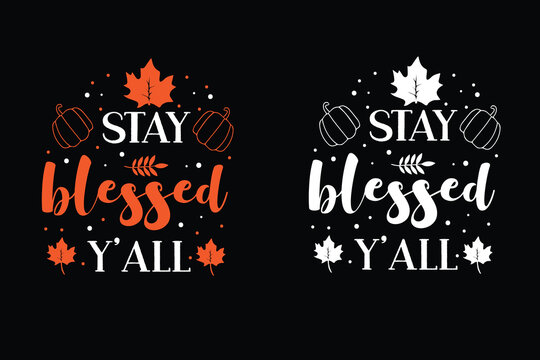 Autumn typography t-shirt design. fall t-shirt design. thanksgiving t-shirt design. 