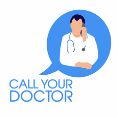 The physician therapist provides telephone counseling services. Male doctor with a stethoscope in a white coat on a blue background in a messenger cloud. Lettering call your doctor. Patient support