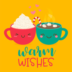 Cute hot chocolate with marshmallows cup and hot coffee cup cartoon with text “warm wishes” for autumn, winter greeting card design.