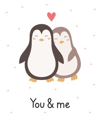 A pair of cute cartoon penguins. You and me. Happy Valentine's Day. Vector illustration