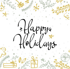 Christmas card with lettering Happy Holidays. 