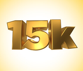15k, 15000 Followers, 3D illustration 15k a white and yellow background. Ten thousand likes social media. 
