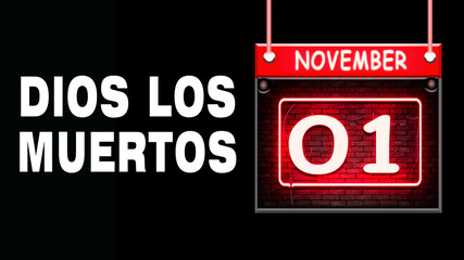 01 November, Dios Los Muertos, Neon Text Effect on Bricks Background