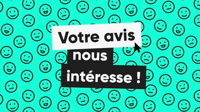Votre avis nous int&eacute;resse !