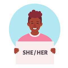 Person holding sign with gender pronouns. She, he, they, non-binary. Gender-neutral movement. Vector illustration