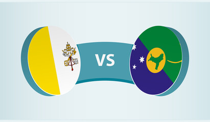 Vatican City versus Christmas Island, team sports competition concept.