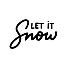 LET IT SNOW hand lettering vector illustration for Christmas winter