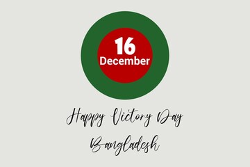 Happy Victory Day Bangladesh.  16 December Celebrate.  Liberation War Victory Day Celebration.  Bangladesh national flag conceptual symbol. 