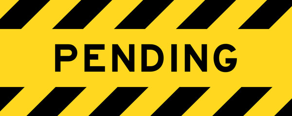 Obraz premium Yellow and black color with line striped label banner with word pending