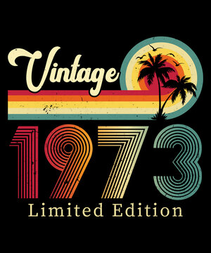 Vintage 1973 Birthday T-shirt Design	