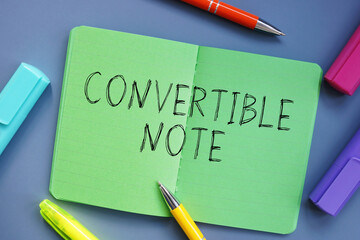 Business concept meaning Convertible Note with inscription on the page.