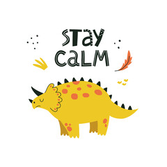 Funny dinosaur poster with cute lettering in hand drawn style. Illustration for t-shirt, apparel, stickers, cards, poster, nursery decoration. Isolated on white background vector illustration