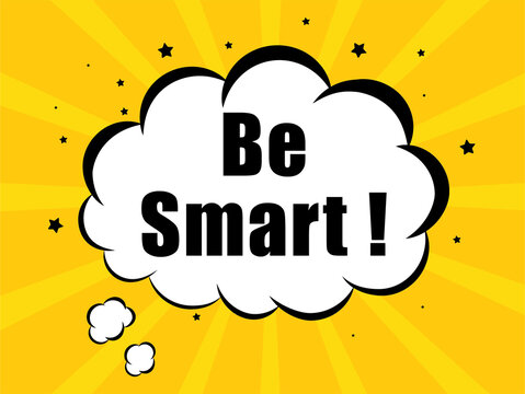 Be Smart" Images – Browse 229 Stock Photos, Vectors, and Video | Adobe Stock