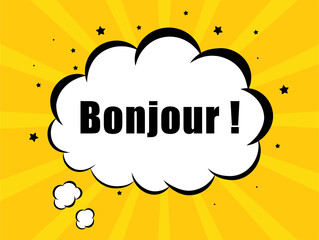 Bonjour in yellow cloud bubble background
