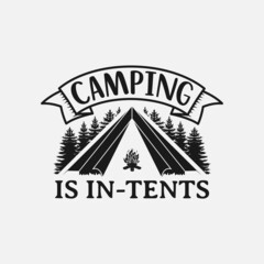 Camping Is In-tents lettering, adventure and camping quote for print, card, t-shirt, mug and much more