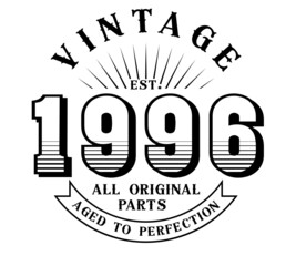 vintage 1996 Aged to perfection Original parts, 1996 birthday typography design for T-shirt