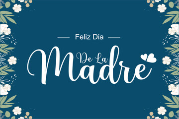 Feliz dia De La Madre