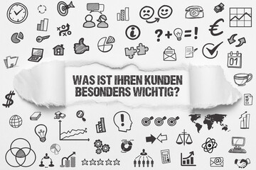 Was ist Ihren Kunden besonders wichtig?