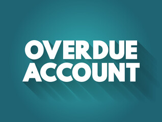 Overdue Account text quote, concept background