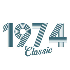 classic 1974 , Born in  1974, birthday typography design for gift