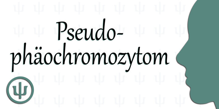 Pseudoph&auml;ochromozytom
