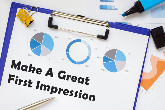 Business Concept About Make A Great First Impression With Inscription On The Sheet.