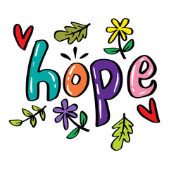 Hope hand lettering typography with floral ornament.
