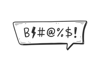 Swear word speech bubble. Curse, rude, swear word for angry, bad, negative expression. Hand drawn doodle sketch style. Vector illustration isolated on white background.
