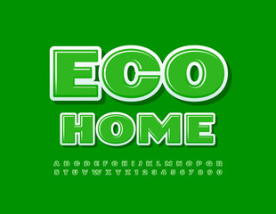 Vector modern Sign Eco Home Bright creative Font. Green Alphabet Letters and Numbers